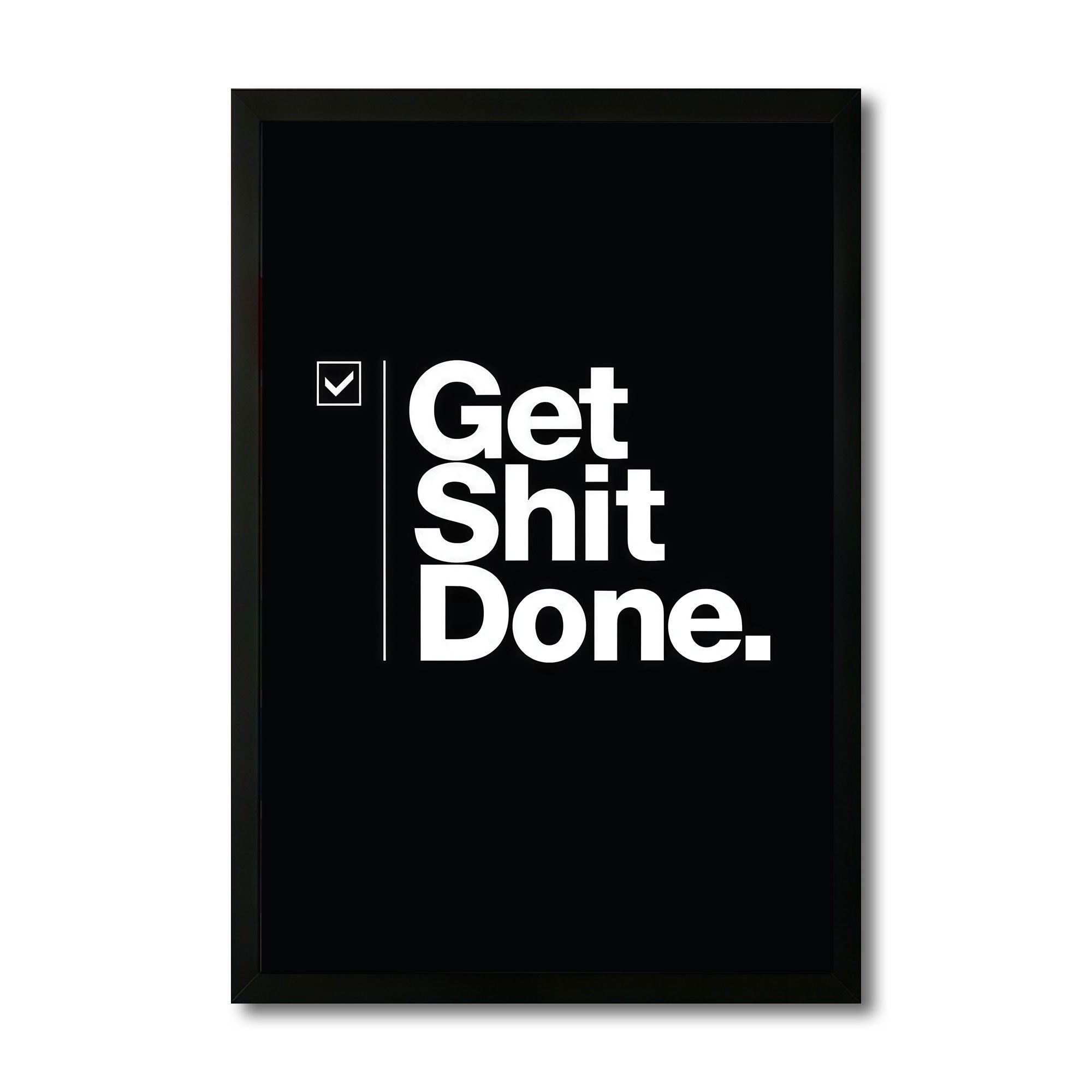 The Castle Decor Get Shit Done Wall Art Frame | Bold Motivational Quote Poster for Office, Startup Workspace & Study Room Decor